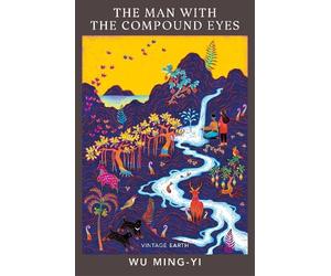 Wu Ming-Yi The Man with the Compound Eyes (Tascabile) Vintage Earth