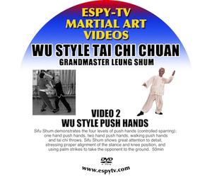 WU STYLE TAI CHI CHUAN 2: WU STYLE PUSH HANDS