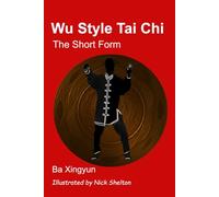 Wu Style Tai Chi The Short Form