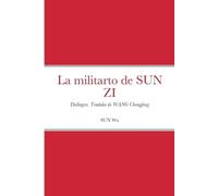 Wu Sun La militarto de SUN ZI (Tascabile)