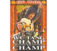 Wu Tang Classics Collection - Champ Vs. Champ