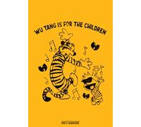 Wu Tang Is For The Children Notebook: Notebook Journal College Ruled | 120 Pages | 6 x 9 Size | Gift