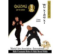 Wu Xing Xi - Il QiGong dei Cinque Elementi