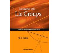 Wu-yi Hsiang Lectures On Lie Groups (Copertina rigida)