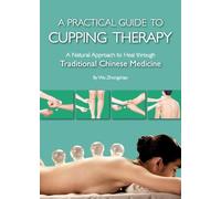 Wu Zhongchao A Practical Guide to Cupping Therapy (Copertina rigida)