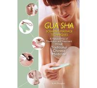 Wu Zhongchao Gua Sha Scraping Massage Techniques (Copertina rigida)