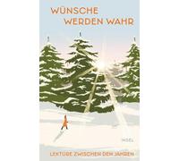 Wünsche werden wahr: Lektüre zwischen den Jahren | Der ideale Begleiter in das neue Jahr