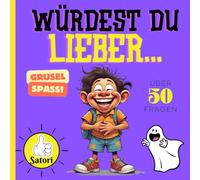 "Würdest du lieber..." Grusel-Spass: Über 50 "Würdest du lieber..." Fragen zum Thema Vampire, Werwölfe und co. Bringt euch in Gruselstimmung mit diesem Eltern Kind Buch.