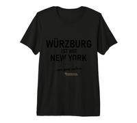 Würzburg è Come New York, Solo Completamente Diverso Maglietta Premium