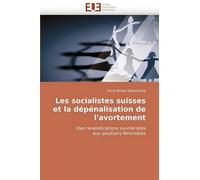 Wuest-Sokolnick Les socialistes suisses et la dépénalisation de l''a (Tascabile)
