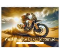 Wüstenrallye Dakar Motorrad (Wandkalender 2026 DIN A2 quer), CALVENDO Monatskalender: Jeder Motorenschlag ein Echo der Sahara. Dakar ist kein Ziel - es ist ein Lebensgefühl.