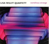 Wulff Quartett, Lisa - Wondrous Strange