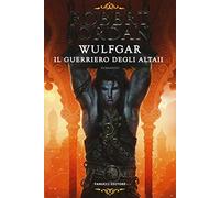 Wulfgar. Il guerriero degli Altaii