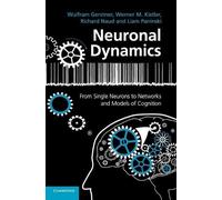 Wulfram Gerstner Werner M. Kistler Richard Na Neuronal Dynami (Copertina rigida)