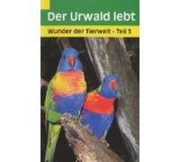 Wunder der Tierwelt 3 - Der Urwald lebt