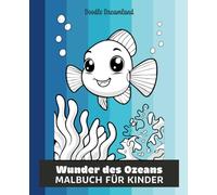 Wunder des Ozeans: Malbuch für Kinder: Doodle Dreamland