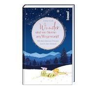 Wunder sind wie Sterne am Wegesrand: Mit dem kleinen Prinzen durch den Advent