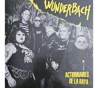 Wunderbach Actionnaires De La Raya (Vinyl LP)