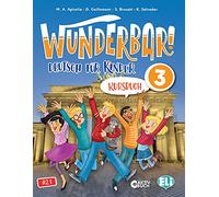 Wunderbar. Per la Scuola elementare. Con espansione online (Vol. 3): Kursbuch + Aktivbuch 3