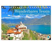 Wunderbares Tessin: Mediterranes Klima und italienisches Flair (Tischkalender 2026 DIN A5 quer), CALVENDO Monatskalender: Das Tessin: sonnenverwöhnte Seen und Städte der Schweiz