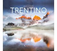 Wunderbares Trentino. Ediz. illustrata - Folgheraiter Alberto