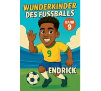 Wunderkinder des Fußballs: Endrick: 9