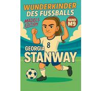 Wunderkinder des Fußballs: Georgia Stanway: 509