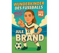 Wunderkinder des Fußballs: Jule Brand: 502