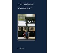 Wunderland - Recami Francesco