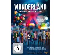 Wunderland - Vom Kindheitstraum zum Welterfolg