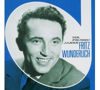 Wunderlich Fritz - Die Fruhen Jahre