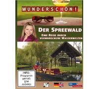 Wunderschön! - Der Spreewald: Eine Reise durch verwunschene Wasserwelten