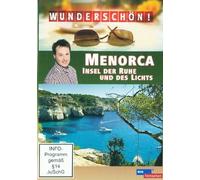 Wunderschön! - Menorca: Insel der Ruhe und des Lichts