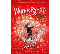 Wundersmith: The Calling of Morrigan Crow