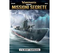 Wunderwaffen presenta: Missioni segrete