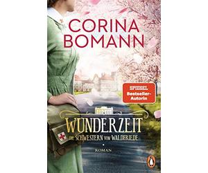 Wunderzeit: Die Sch vom Waldfriede - Roman. Das große Finale der mi...