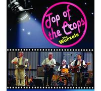 Wurzels, the - Top of the Crops