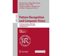Pattern Recognition and Computer Vision: 7th Chinese Conference, PRCV 2024, Urumqi, China, October 18-20, 2024, Proceedings, Part V: 15035