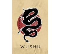 Wushu Kung Fu Journal / Wushu Kung Fu Notebook: Wushu Kung Fu Diary / Wushu Kung Fu Logbook