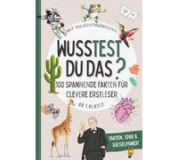 Wusstest du das? Spannende Fakten für Erstleser. Silbenlesen leicht gemacht: Lesenlernen, Entdecken, Rätseln & Staunen - mit Quiz und Urkunde ab Klasse 1