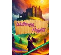 Wuthering Heights: Adapted for children under 10 years old