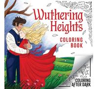 Wuthering Heights Coloring Book: A Romantic Cosy Colouring Book for Adults and Teens