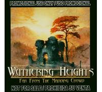 Wuthering Heights - Far from the Madding