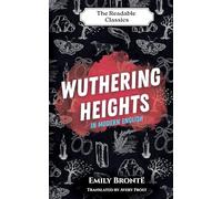 Wuthering Heights: In Modern English: 1