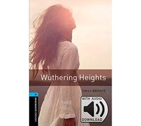 Wuthering Heights. Oxford bookworms library. Livello 5. Con CD Audio formato MP3. Con espansione online