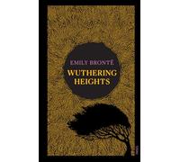 Wuthering Heights: The classic tale of boundless love and destructive hate | Elegant edition with sprayed edges