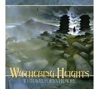 Wuthering Heights - To Travel For Evermore