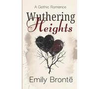 Wuthering Heights: with preface by Charlotte Brontë