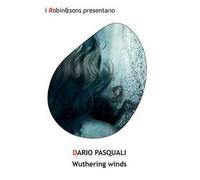 Wuthering winds. Ediz. italiana