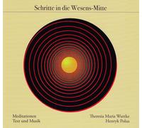Wuttke,Theresia Maria & Polus,Henryk Schritte in die Wesensmitte (CD)